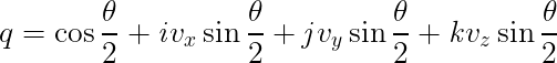 \begin{eqnarray*}
  \def\Vec#1{\mbox{\boldmath $#1$}}
  \mbox{\Large $ \displaystyle \Vec{ } q = \cos \frac{\theta}{2} + {\it i} v_x \sin \frac{\theta}{2} + {\it j} v_y \sin \frac{\theta}{2} + {\it k} v_z  \sin \frac{\theta}{2} $ }
\end{eqnarray*}
