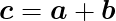 \begin{eqnarray*}
  \def\Vec#1{\mbox{\boldmath $#1$}}
  \mbox{\Large $ \displaystyle \Vec{c}=\Vec{a} + \Vec{b} $ }
\end{eqnarray*}

